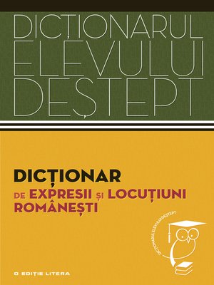 cover image of Dicționarul elevului deștept--Dicționar de expresii și locuțiuni românești